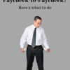 Tired Of Living Paycheck-to-Paycheck_