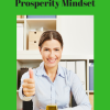 Ways To Develop A Prosperity Mindset