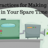 Best Practices for Making Money in Your Spare Time