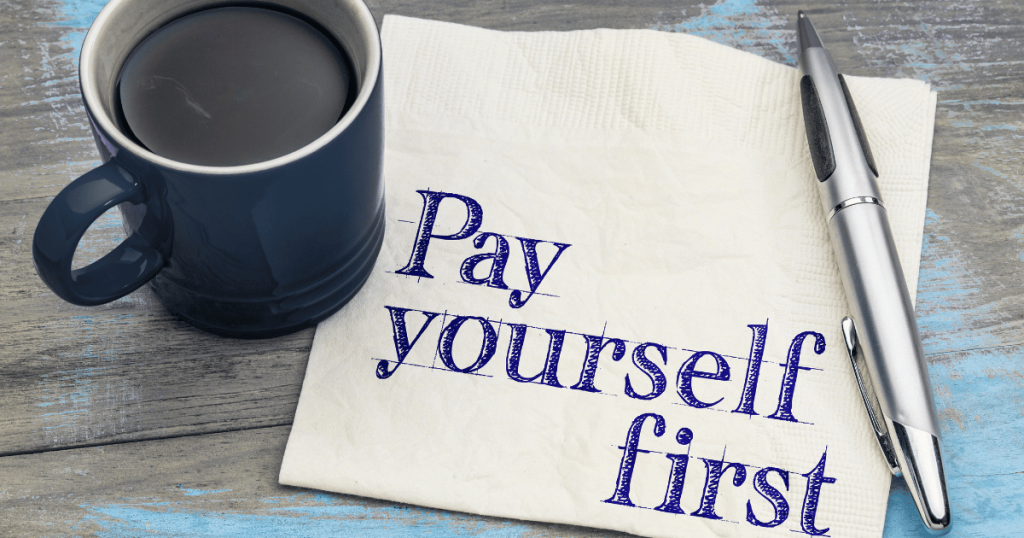Pay yourself first