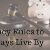 Money Rules to Always Live By